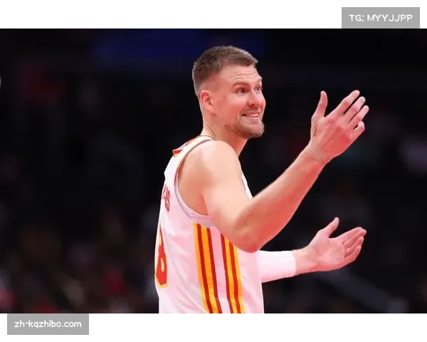 科尔谈波尔津吉斯：他是全能得分手，球队会围绕他拉开空间